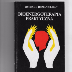 Bioenergoterapia praktyczna
