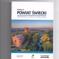 Ruszaj w powiat Świecki. Twój przewodnik na 10 udanych dni w powiecie świeckim