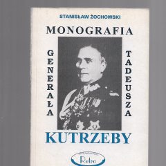 Monografia generała Tadeusza Kutrzeby