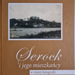 Serock i jego mieszkańcy w starej fotografii