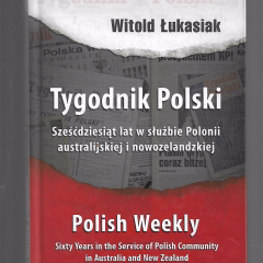 Tygodnik Polski. Sześćdziesiąt lat w służbie Polonii australijskiej i nowozelandzkiej