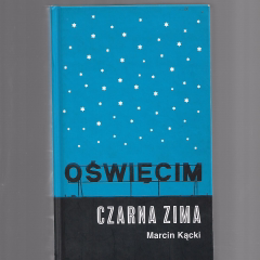 Oświęcim. Czarna zima