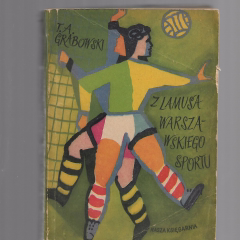 Z lamusa warszawskiego sportu